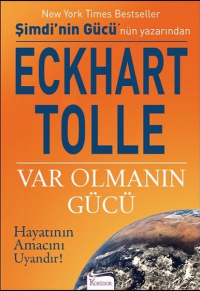 Var Olmanın Gücü Var Olmanın Gücü