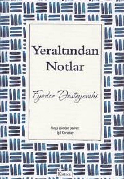 Yeraltından Notlar (Bez Ciltli) Yeraltından Notlar (Bez Ciltli)