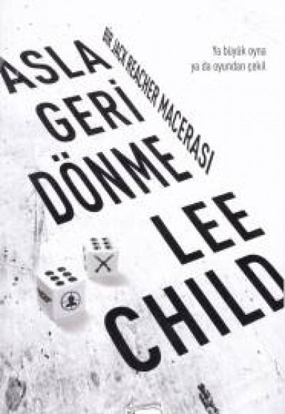 Asla Geri Dönme Asla Geri Dönme