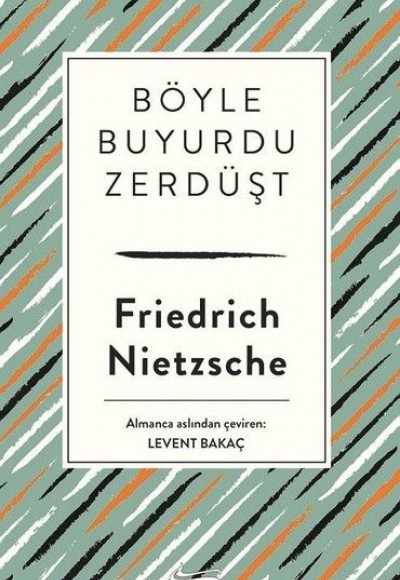 Böyle Buyurdu Zerdüşt (Bez Ciltli) Böyle Buyurdu Zerdüşt (Bez Ciltli)