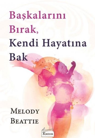 Başkalarını Bırak Kendi Hayatına Bak Başkalarını Bırak Kendi Hayatına Bak