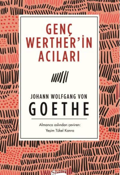 Genç Werther’in Acıları (Bez Ciltli) Genç Werther’in Acıları (Bez Ciltli)