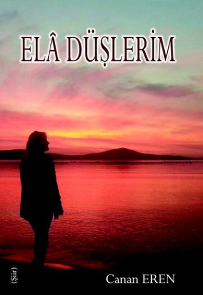 Ela Düşlerim Ela Düşlerim