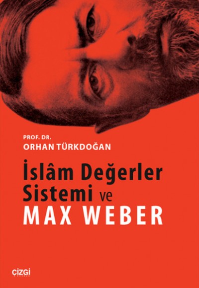 İslam Değerler Sistemi ve Max Weber İslam Değerler Sistemi ve Max Weber