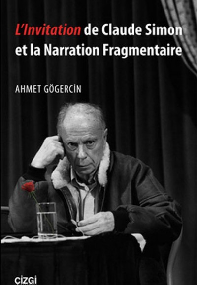 L'Invitation de Claude Simon et la Narration Fragmentaire L'Invitation de Claude Simon et la Narration Fragmentaire