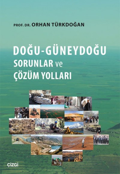 Doğu - Güneydoğu Sorunlar ve Çözüm Yolları Doğu - Güneydoğu Sorunlar ve Çözüm Yolları