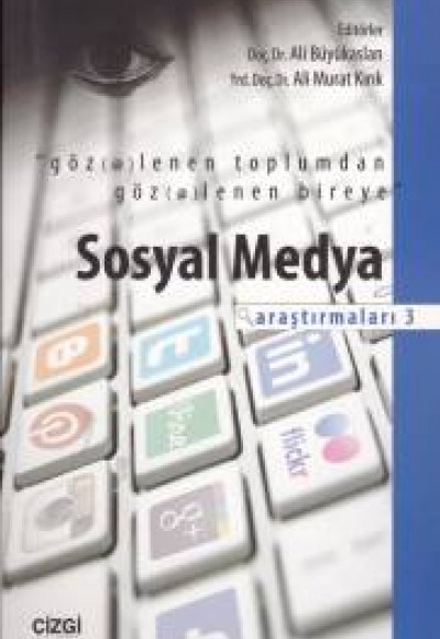 Sosyal Medya Araştırmaları 3 Sosyal Medya Araştırmaları 3