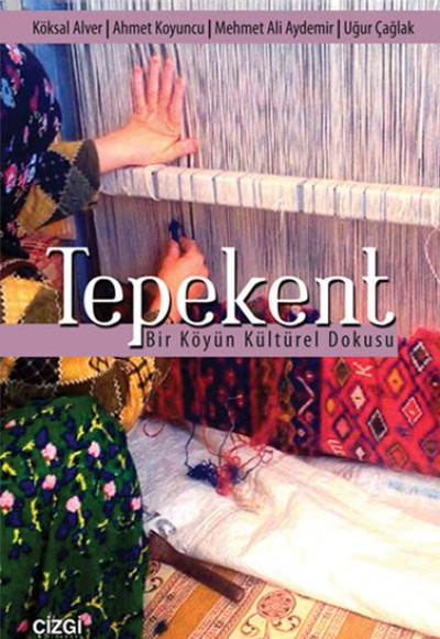 Tepekent Bir Köyün Kültürel Dokusu Tepekent Bir Köyün Kültürel Dokusu