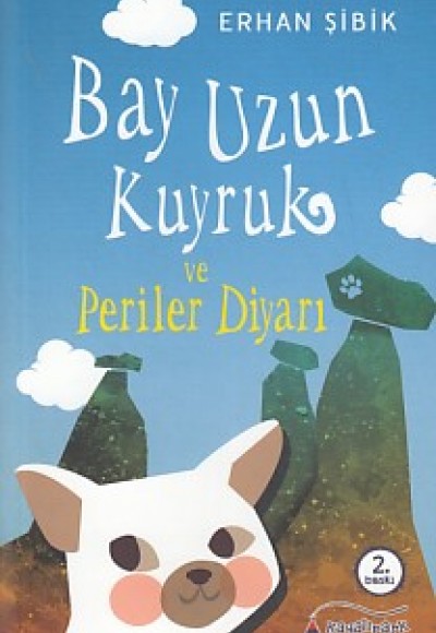 Bay Uzun Kuyruk ve Periler Diyarı Bay Uzun Kuyruk ve Periler Diyarı