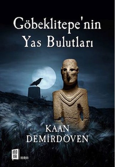 Göbeklitepe'nin Yas Bulutları Göbeklitepe'nin Yas Bulutları