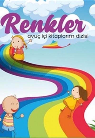 Renkler - Avuç İçi Kitaplarım Dizisi Renkler - Avuç İçi Kitaplarım Dizisi