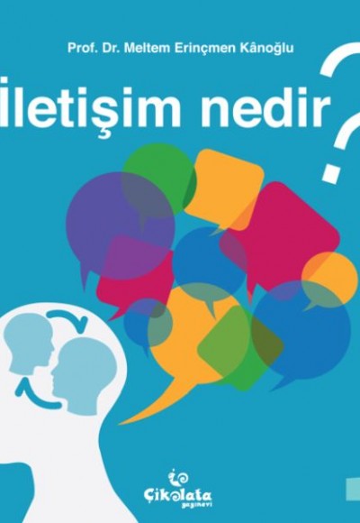 İletişim Nedir? İletişim Nedir?