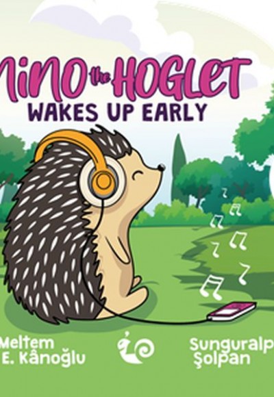 Nino the Hoglet - Wakes Up Early Nino the Hoglet - Wakes Up Early