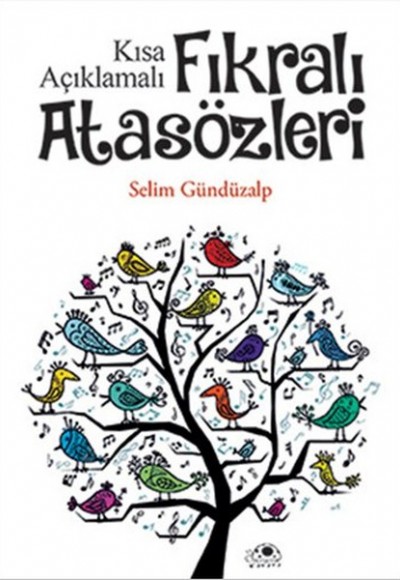 Kısa Açıklamalı Fıkralı Atasözleri Kısa Açıklamalı Fıkralı Atasözleri