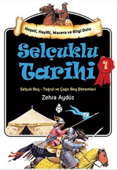 Selçuklu Tarihi - 1 Selçuklu Tarihi - 1