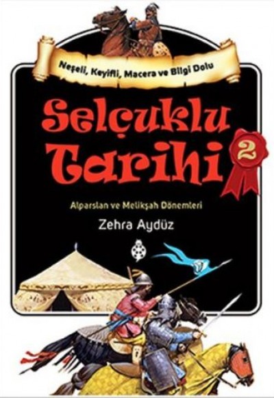 Selçuklu Tarihi - 2 Selçuklu Tarihi - 2