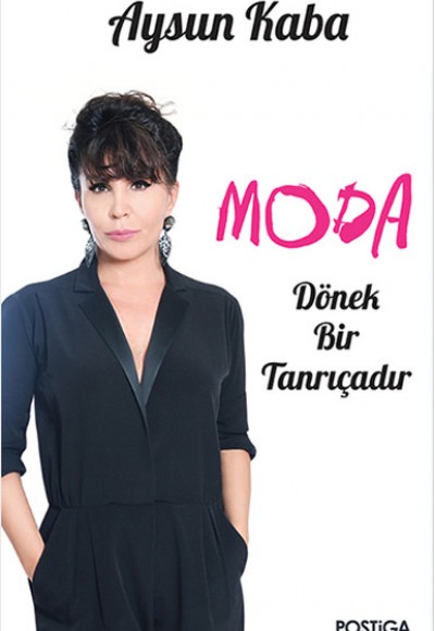 Moda Dönek Bir Tanrıçadır Moda Dönek Bir Tanrıçadır