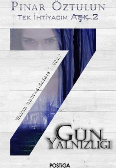 Tek İhtiyacım Aşk 2 - 7 Gün Yalnızlığı Tek İhtiyacım Aşk 2 - 7 Gün Yalnızlığı
