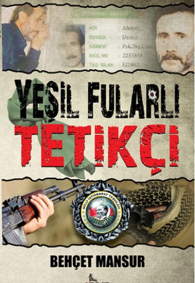Yeşil Fularlı Tetikçi Yeşil Fularlı Tetikçi