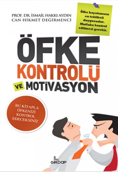 Öfke Kontrolü ve Motivasyon Öfke Kontrolü ve Motivasyon
