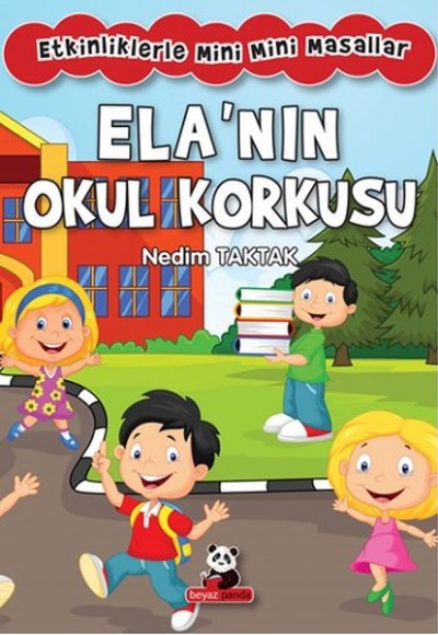 Ela’nın Okul Korkusu Ela’nın Okul Korkusu