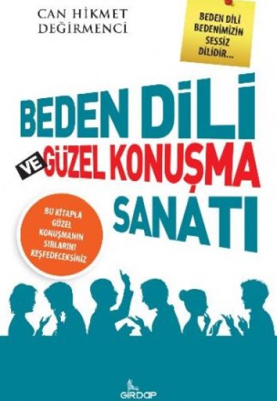 Beden Dili ve Güzel Konuşma Sanatı Beden Dili ve Güzel Konuşma Sanatı