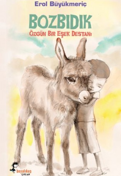 Bozbıdık Özgün Bir Eşek Destanı Bozbıdık Özgün Bir Eşek Destanı