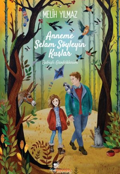 Anneme Selam Söyleyin Kuşlar - Babişli Günlüklerim Anneme Selam Söyleyin Kuşlar - Babişli Günlüklerim