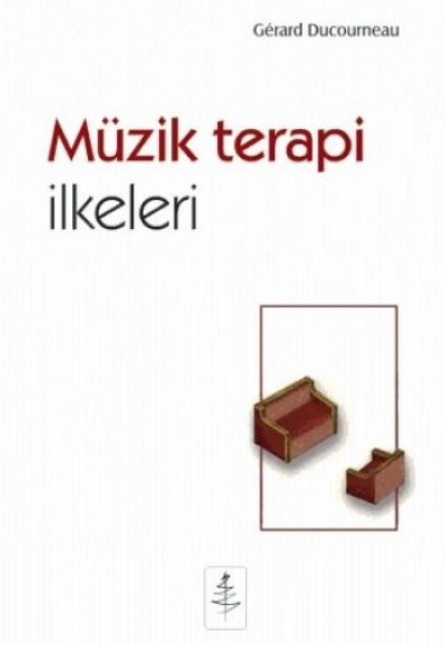 Müzik Terapi İlkeleri Müzik Terapi İlkeleri