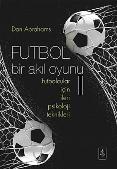 Futbol - Bir Akıl Oyunu 2 Futbol - Bir Akıl Oyunu 2