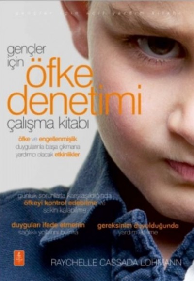 Gençler İçin Öfke Denetimi Çalışma Kitabı Gençler İçin Öfke Denetimi Çalışma Kitabı