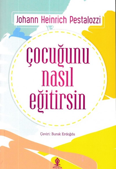 Çocuğunu Nasıl Eğitirsin Çocuğunu Nasıl Eğitirsin