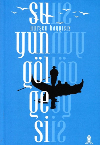 Suyun Gölgesi Suyun Gölgesi