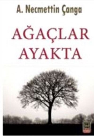 Ağaçlar Ayakta Ağaçlar Ayakta