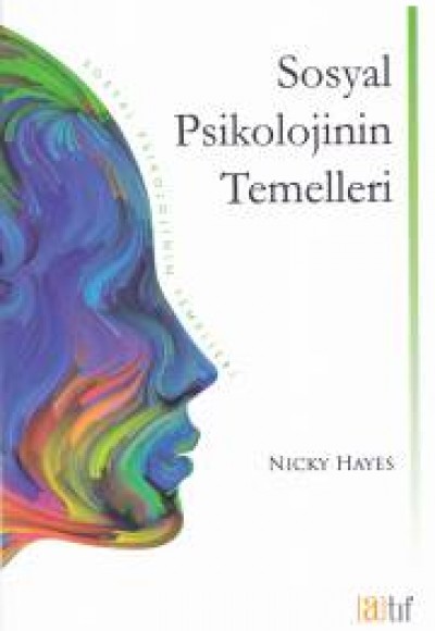 Sosyal Psikolojinin Temelleri Sosyal Psikolojinin Temelleri