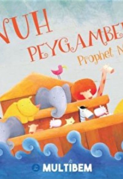 Nuh Peygamber - Prophet Noah Nuh Peygamber - Prophet Noah
