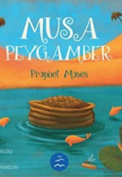 Musa Peygamber - Prophet Moses Musa Peygamber - Prophet Moses