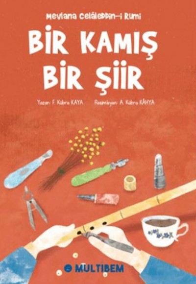 Bir Kamış Bir Şiir Bir Kamış Bir Şiir