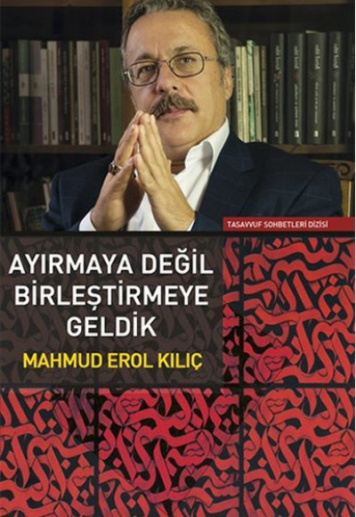 Ayırmaya Değil Birleştirmeye Geldik Ayırmaya Değil Birleştirmeye Geldik