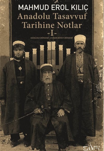 Anadolu Tasavvuf Tarihine Notlar - 1 Anadolu Tasavvuf Tarihine Notlar - 1