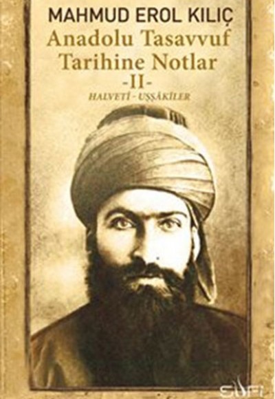 Anadolu Tasavvuf Tarihine Notlar - 2 Anadolu Tasavvuf Tarihine Notlar - 2