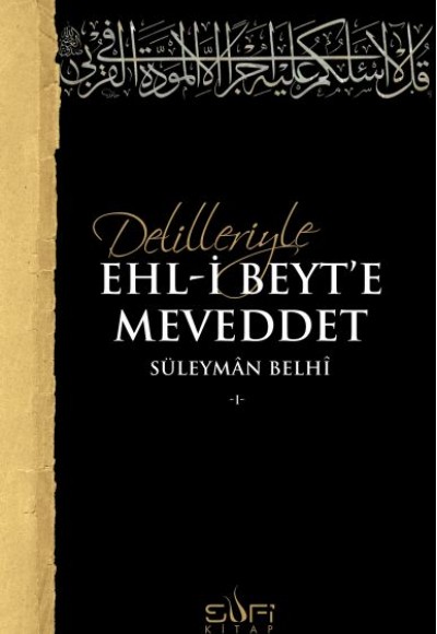 Delilleriyle Ehl-i Beyt'e Meveddet Delilleriyle Ehl-i Beyt'e Meveddet