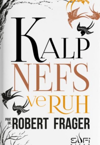 Kalp Nefs ve Ruh Kalp Nefs ve Ruh
