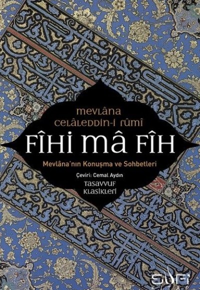 Fihi ma Fih-Mevlana'nın Konuşma ve Sohbetleri