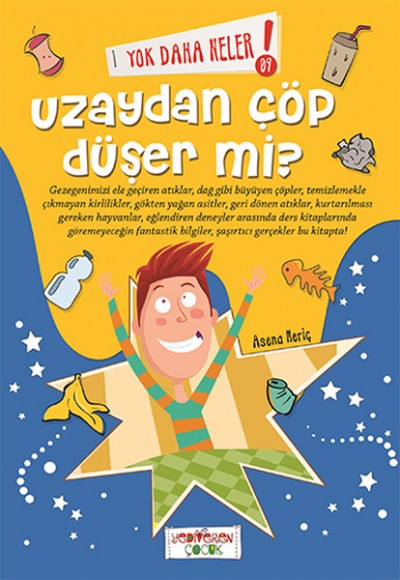 Yok Daha Neler - Uzaydan Çöp Düşer Mi? Yok Daha Neler - Uzaydan Çöp Düşer Mi?