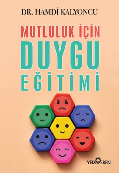 Mutluluk İçin Duygu Eğitimi Mutluluk İçin Duygu Eğitimi