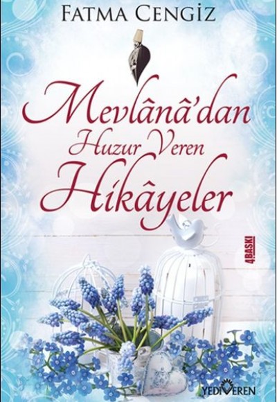 Mevlanadan Huzur Veren Hikayeler Mevlanadan Huzur Veren Hikayeler