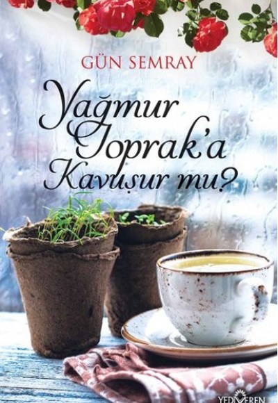 Yağmur Toprak'a Kavuşur Mu? Yağmur Toprak'a Kavuşur Mu?