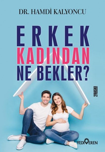 Erkek Kadından Ne Bekler? Erkek Kadından Ne Bekler?