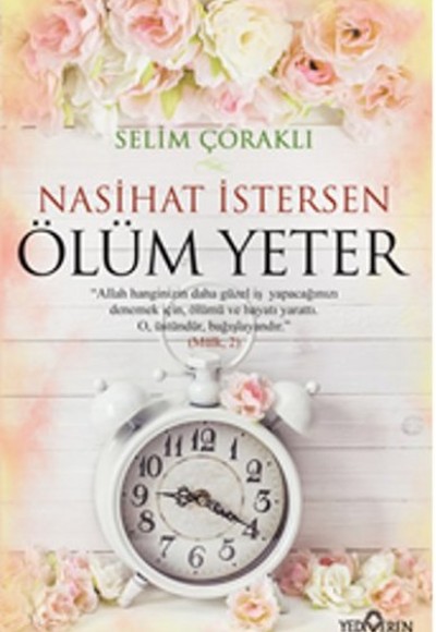 Nasihat İstersen Ölüm Yeter Nasihat İstersen Ölüm Yeter